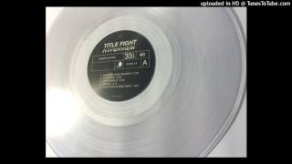 Title Fight - "Dizzy" (Extended Intro)