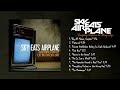 Sky Eats Airplane - Everything Perfect on the Wrong Day (Full Album)