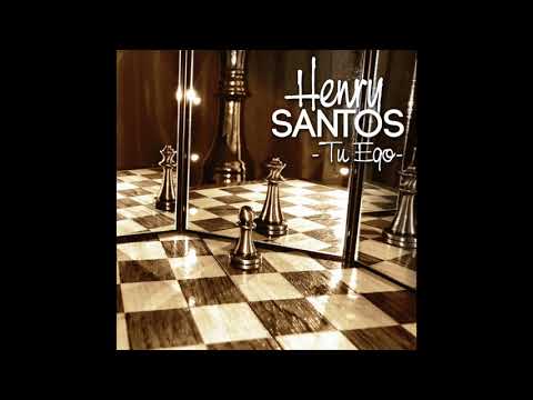 Henry Santos- Tu Ego ( Official Audio Video)