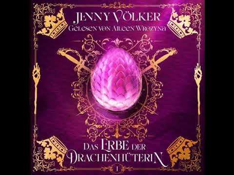 Drachenhüter-Schicksals-Saga 01 - Das Erbe der Drachenhüterin | Hörbuch Komplett