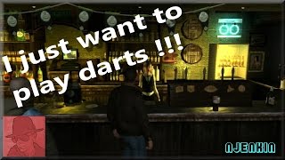 GTA IV Adventures - I Just Want to Play Darts !!