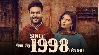 Since 1998 | Joban Sandhu | Alcohol Chandigarh Da | New Punjabi Song | Latest Punjabi Songs | Gabruu