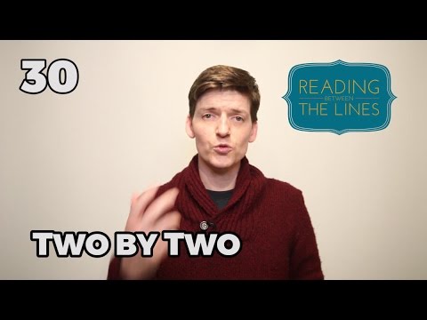 Reading Between the Lines 30 - Two by Two