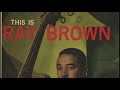 Walk Like Ray Brown - The Rhythm Changes