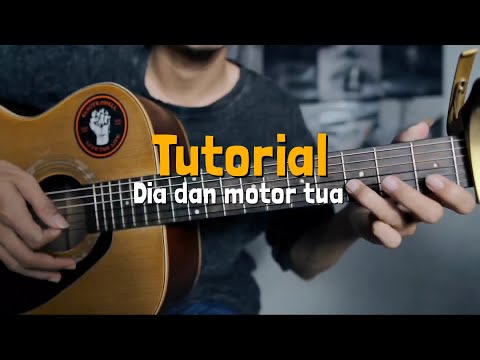 Tutorial chord lagu Dia dan motor tua - WongGabut