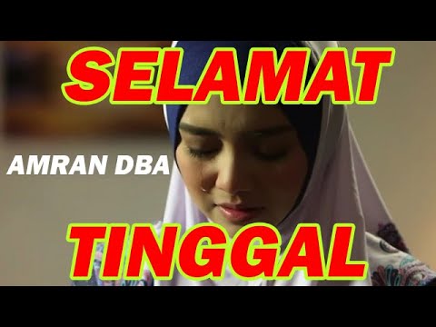 Muzik Moden??? Amran DBA-Tinggallah Kasih