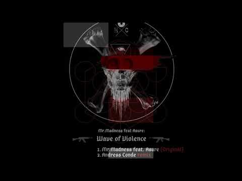 Mr Madness Ft Asure - Wave of Violence (Shadowcore Remix)