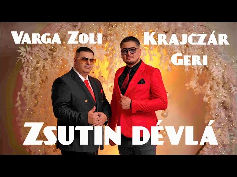 Varga Zoli x Krajczár Geri - Zsutin dévlá (hivatalos videoklip)