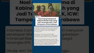 Noel Orang Pertama di Kabinet Merah Putih yang Jadi Tersangka KPK, ICW Tamparan untuk Prabowo