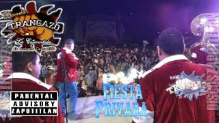 La Perra - Banda Trancazo en Fiesta Privada