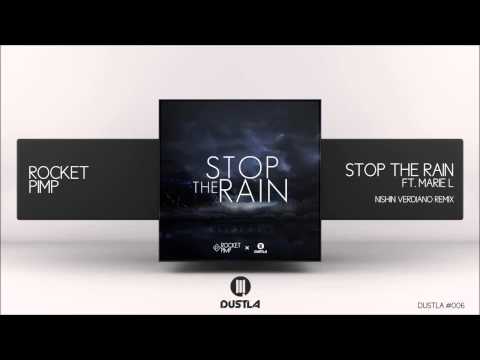 [Glitch Hop] Rocket Pimp ft. Marie L - Stop The Rain (Nishin Verdiano Remix)