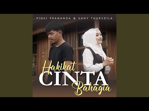 Hakikat Cinta Bahagia (feat. Vany Thursdila)