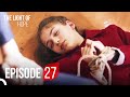 The Light of Hope Full Episode 27 (English Subtitles)