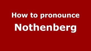 How to pronounce Nothenberg