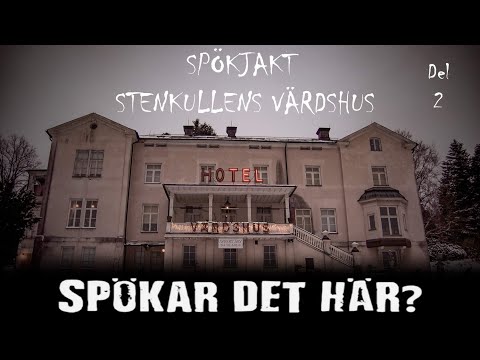 Spökjakt - Spökar det på Stenkullen värdshus 2/2 Sveriges mest omtalade spökhotell