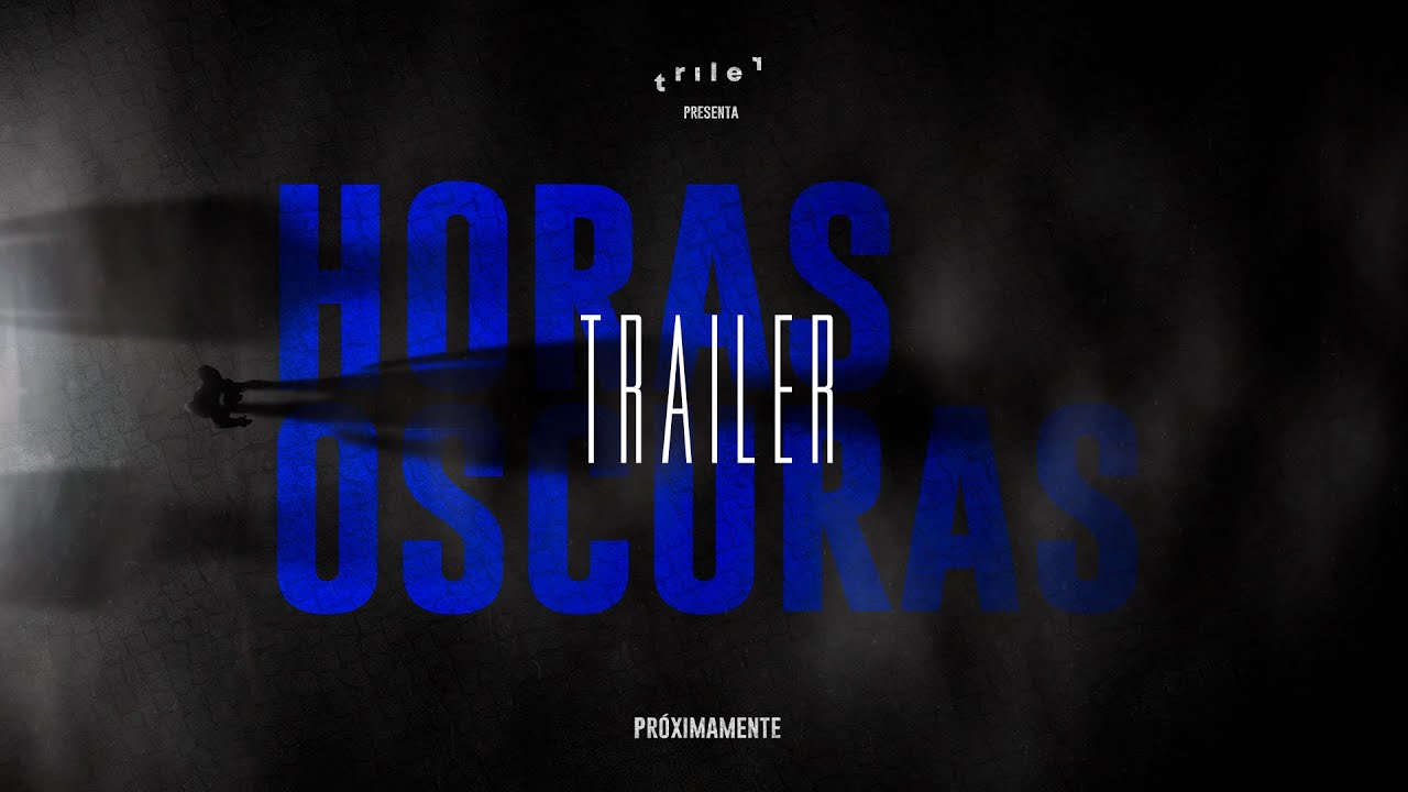 Horas Oscuras - Trailer Oficial