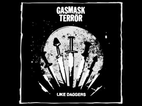 Gasmask Terrör  - Like Daggers (FULL EP)