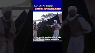Download lagu Part 28 Risalah - Sumber Mata Air Badar Dikuasai Pasukan Muslim - Kisah Perjuangan Nabi Muhammad SAW mp3