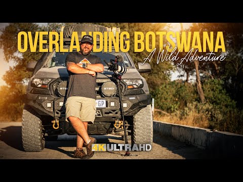 4x4ventures | Overlanding BOTSWANA | A Wild Adventure | Ep1