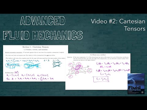 Advanced Fluid Mechanics - Video #2 - Cartesian Tensors