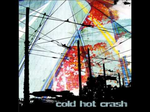 Cold Hot Crash - I'm Just Waking Up