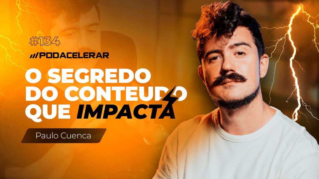 Como impactar o seu negocio com marketing de conteúdo | PodAcelerar#142 com Paulo Cuenca