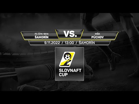 Slovnaft Cup 2022/2023 - 5.kolo: FC ŠTK 1914 Šamorín - MŠK Púchov (zostrih)