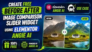 Create FREE Before After Image Comparison Slider Widget Using Elementor Angie AI (No Coding)