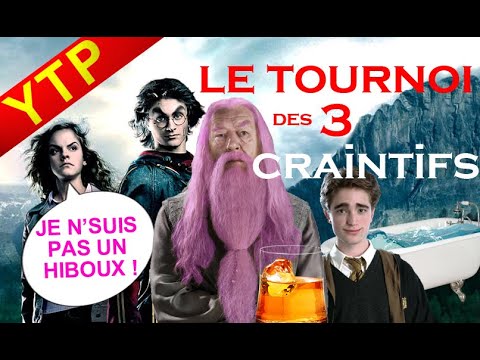 [YTP-FR] HARRY POTTER - LE TOURNOI DES 3 CRAINTIFS - Saison 2 Ep 1