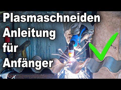 Plasmaschneiden für Anfänger! Das Video für Einsteiger... (Anleitungsvideo)