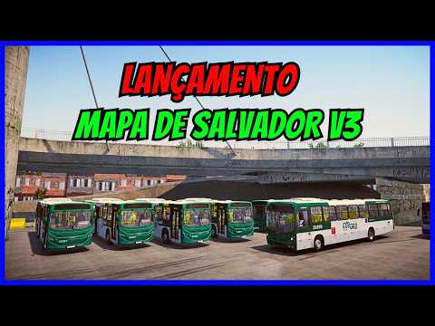 🔴Gameplay Novo Mod Mapa Primeira Capital do Brasil V3 | Mapa de Salvador - BA | Proton Bus Simulator