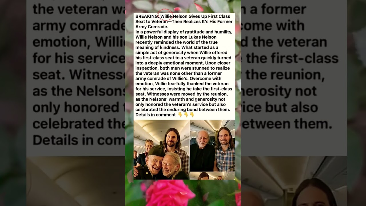 Willie Nelson Gives Up First Class Seat to Veteran—Then Realizes It’s His Former Army Comrade.