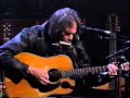 The old laughing lady / Mr Soul Neil young Unplugged