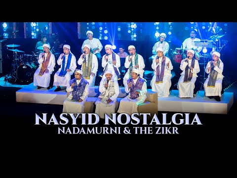 Nasyid Nostalgia | NADAMURNI & THE ZIKR