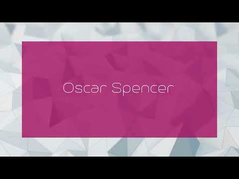 Oscar Spencer - appearance