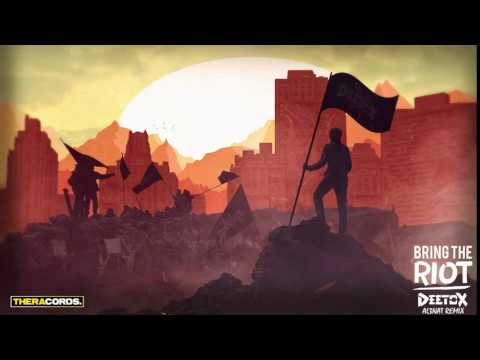Deetox - Bring The Riot (AL3NAT RawTrap Remix)