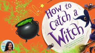 🧙♀️How To Catch A Witch Halloween Read Aloud Story for Kids