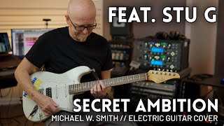 Secret Ambition (Feat. STU G) - Michael W. Smith // Electric guitar cover