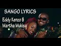 Sango By Eddy Kenzo Martha Mukisa Lyrics Video