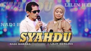 Download lagu SYAHDU NADI BARAKA FEAT LILIN HERLINA GREZZ MUSIC mp3
