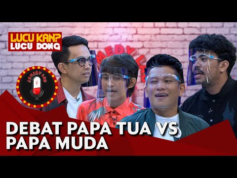 Debat Papa Tua VS Papa Muda, Siapa Lebih Kece? - Comedy Lab (Bag. 3)