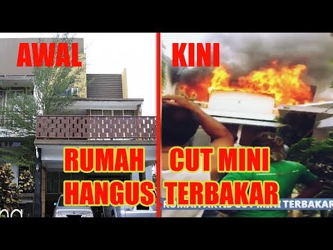 RUMAH CUT MINI HANGUS TERBAKAR