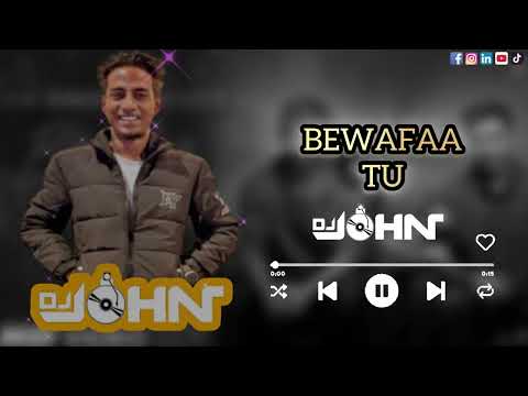 BEWAFA TU - DJ JOHN