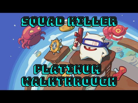 Squad Killer - 10 min Platinum Walkthrough. Trophy Guide. PS4