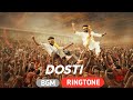 Dosti Song BGM Ringtone RRR Movie Song Download Now