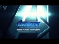 Avengers | The Kang Dynasty Title Card Concept