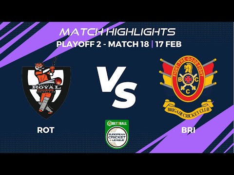 Playoff 2 - ROT vs BRI | Highlights | Bet2Ball European Cricket League Day 4,Group B|ECL22|ECL22.042