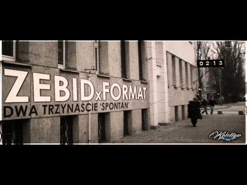 Zebid x Format - Dwa Trzynaście Spontan