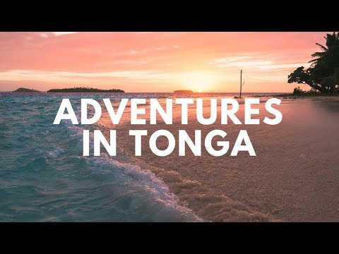 Adventures in Tonga