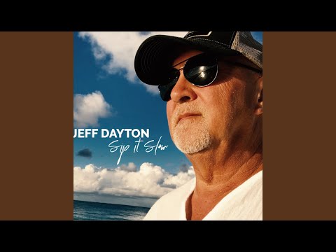 Sip It Slow - Jeff Dayton